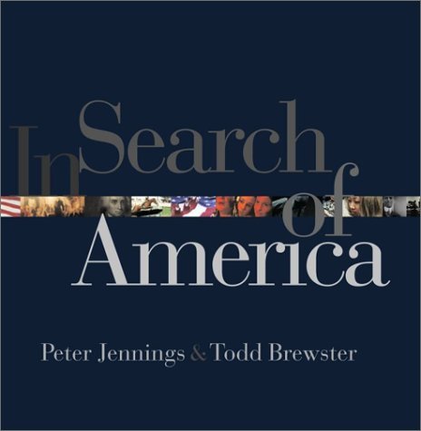 Peter Jennings Todd Brewster/In Search Of America