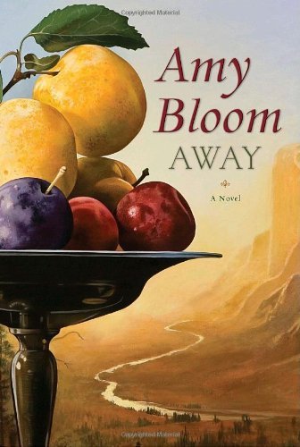 Amy Bloom/Away