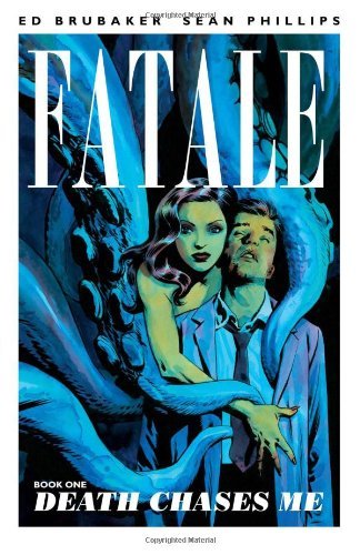Ed Brubaker/Fatale Volume 1@Death Chases Me Tp