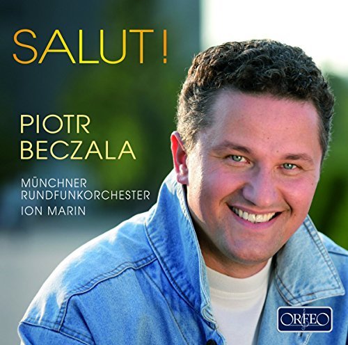 Piotr Beczala/Salut!