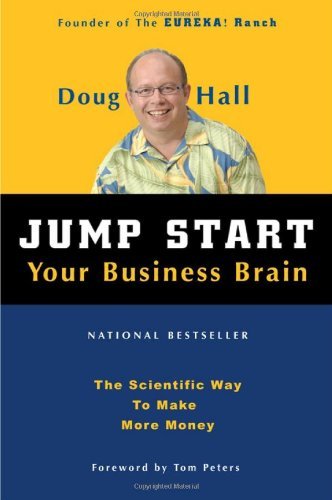 Doug Hall Jump Start Your Business Brain Scientific Ideas And Advice That Will Immediately 