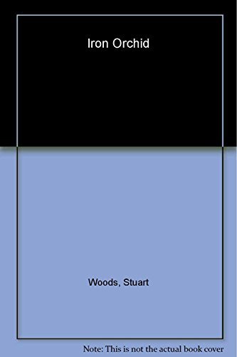 Stuart Woods/Iron Orchid