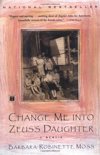 Barbara Robinette Moss/Change Me into Zeus's Daughter