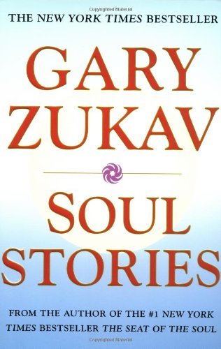 Gary Zukav/Soul Stories