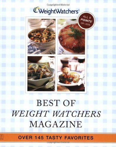 Weight Watchers International Best Of Weight Watchers Magazine Over 145 Tasty Favorites All Recipes With Points 