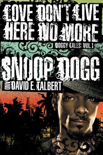 David E. Snoop Dogg/ Talbert/Love Don't Live Here No More@Reprint
