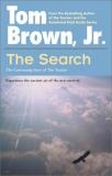 Tom Brown The Search The Continuing Story Of The The Tracker 