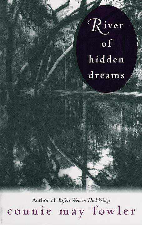 Connie May Fowler/River Of Hidden Dreams