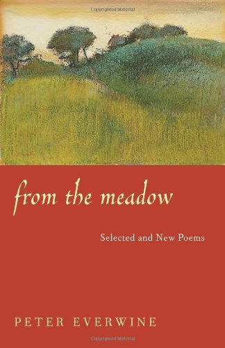 Peter Everwine/From the Meadow
