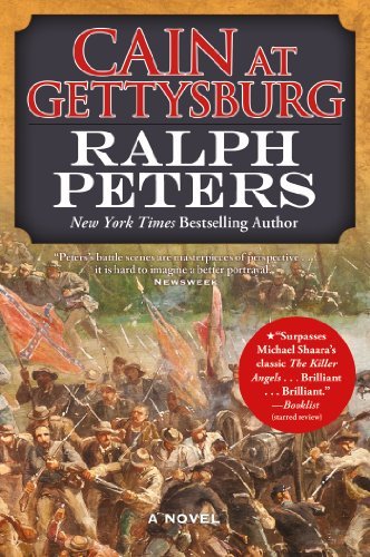 Ralph Peters/Cain At Gettysburg