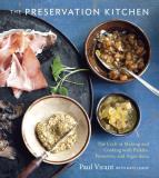 Paul Virant The Preservation Kitchen The Craft Of Making And Cooking With Pickles Pre 