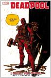Daniel Way Deadpool Volume 6 I Rule You Suck 