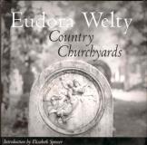 Eudora Welty Country Churchyards 