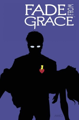 Amano,Jeff/ Benson,Gabriel/Fade from Grace
