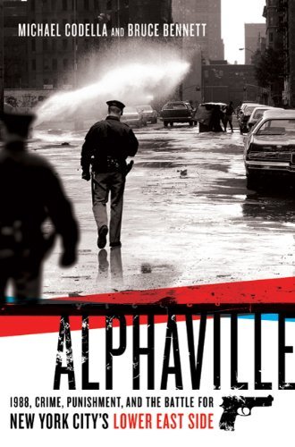 Michael Codella/Alphaville@1988,Crime,Punishment,And The Battle For New Y