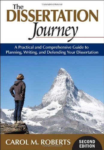 Carol M. Roberts The Dissertation Journey A Practical And Comprehensive Guide To Planning 0002 Edition; 
