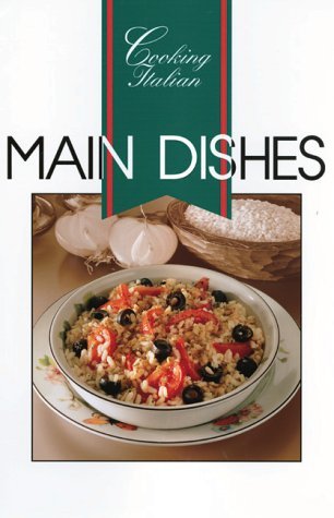 Thunder Bay Press Cooking Italian Main Dishes 