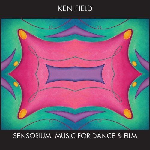 Ken Field/Music For Dance & Film