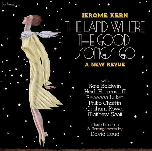 Jerome Kern/Land Where The Good Songs Go