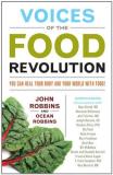 John Robbins Voices Of The Food Revolution You Can Heal Your Body And Your World&#9472;with 