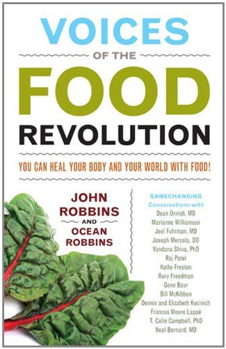 John Robbins Voices Of The Food Revolution You Can Heal Your Body And Your World&#9472;with 