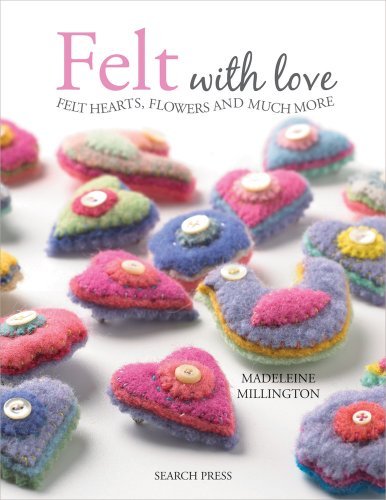 Madeleine Millington Felt With Love Felt Hearts Flowers And Much More 