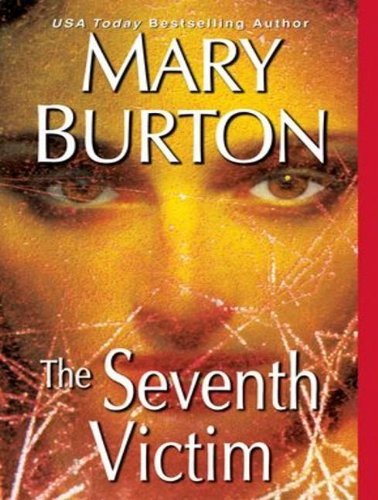 Mary Burton/The Seventh Victim@, Cd