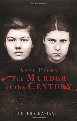 Peter Graham/Anne Perry and the Murder of the Century