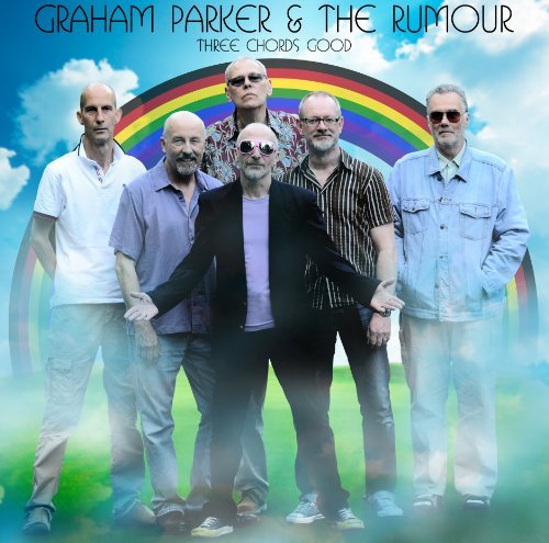 Graham & The Rumour Parker/Three Chords Good