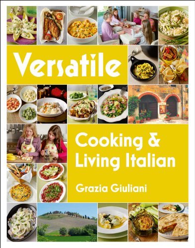 Grazia Giuliani Versatile Cooking & Living Italian 