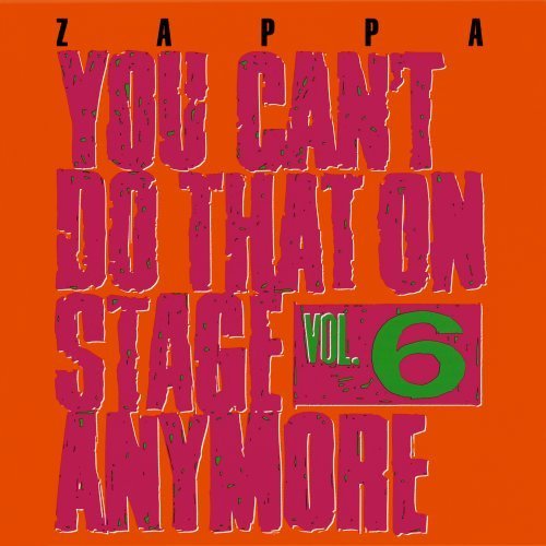 Frank Zappa/Vol. 6-You Can'T Do That On St@2 Cd