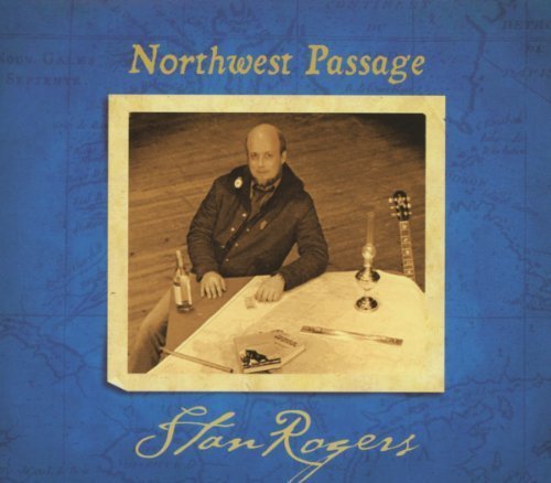 Stan Rogers/Northwest Passage