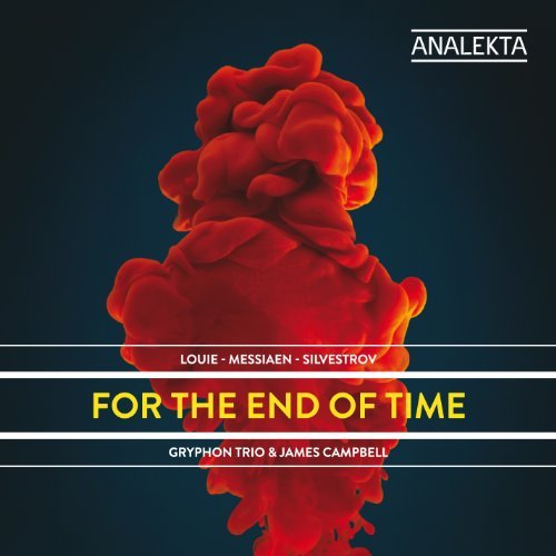 Gryphon Trio & James Campbell/For The End Of Time: Louie/Lou@Import-Can