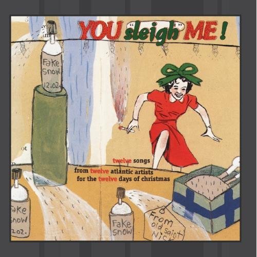 You Sleigh Me-Alternative C/You Sleigh Me-Alternative Chri@Cd-R@Hatfield/Johnston/Williams