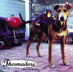 Thermadore/Monkey On Rico