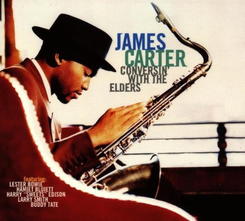 James Carter/Conversin' With The Elders