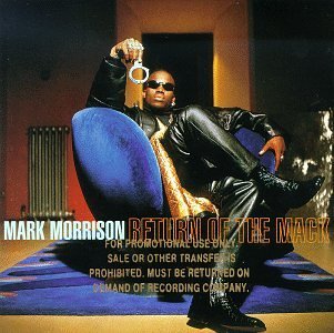 Mark Morrison/Return Of The Mack