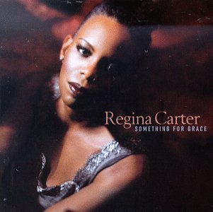 Regina Carter/Something For Grace