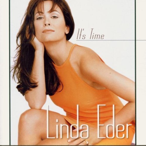 EDER,LINDA/IT'S TIME