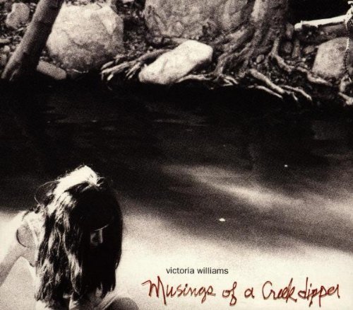 Victoria Williams/Musings Of A Creekdipper@Cd-R