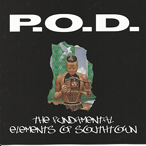 P.O.D./Fundamental Elements Of Southtown