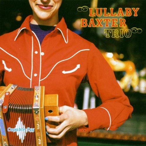 Lullaby Baxter Trio/Capable Egg