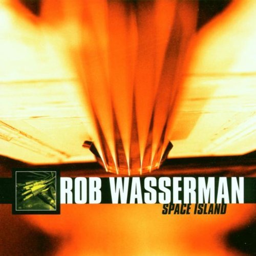 Rob Wasserman/Space Island@Incl. Bonus Track