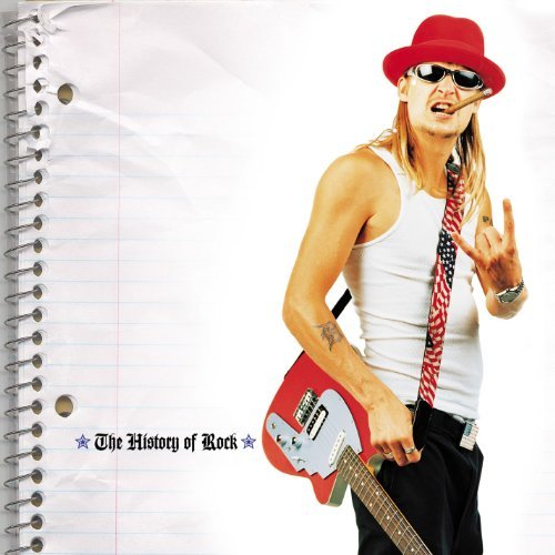 Kid Rock/History Of Rock@Clean Version