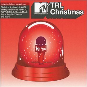 Mtv Trl Christmas/Mtv Trl Christmas@Ford/N Sync/Aguilera/Weezer@Sugar Ray/Martin/Lfo/Blink 182