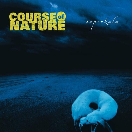 Course Of Nature/Superkala