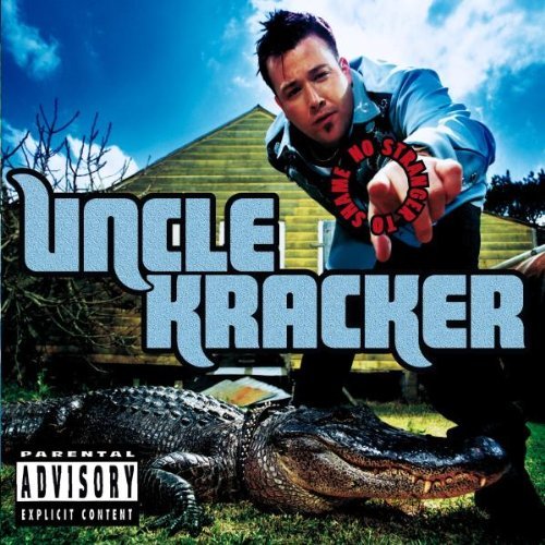 Uncle Kracker/No Stranger To Shame@Explicit Version