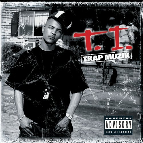 T.I./Trap Muzik@Explicit Version