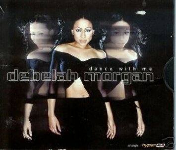 Debelah Morgan/Dance With Me