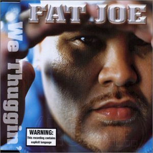 Fat Joe/We Thuggin@Import-Aus